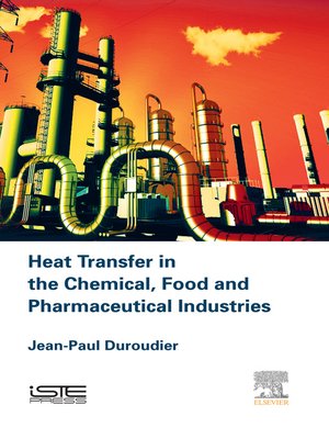 cover image of Heat Transfer in the Chemical, Food and Pharmaceutical Industries